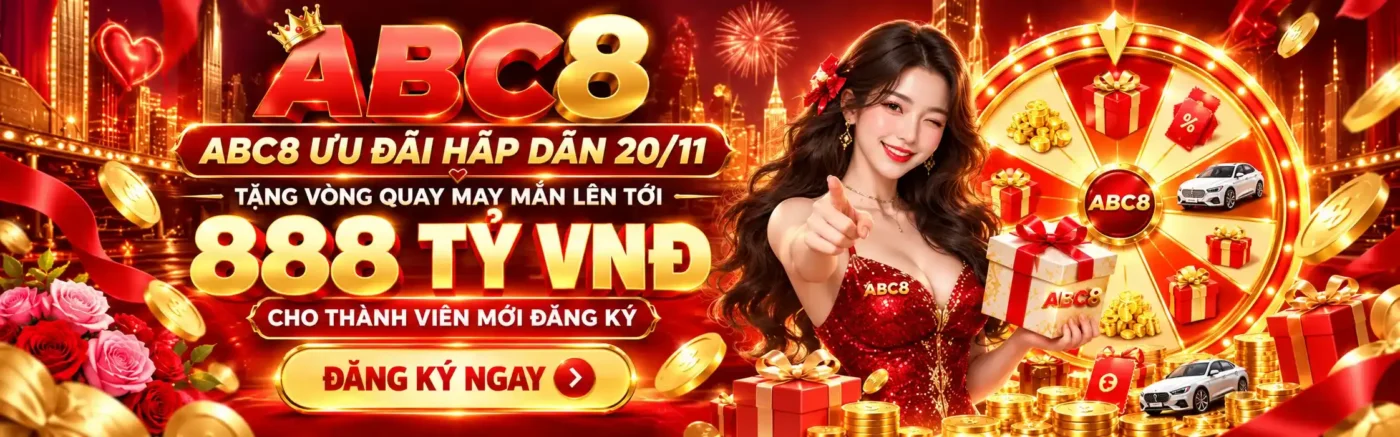 abc8 9 ABC8 tặng vòng quay may mắn lên tới 888 tỷ VNĐ
